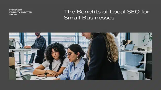 The Benefits of Local SEO for Small Businesses
